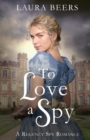 To Love a Spy - Book