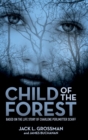 Child of the Forest : Based on the Life Story of Charlene Perlmutter Schiff - Book