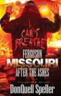 Ferguson, Missouri : After The Ashes - Book
