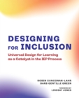 Designing for Inclusion : Universal Design for Learning as a Catalyst in the IEP Process - eBook