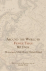 Around the World in Fewer Than 80 Days : The Journeys of Nellie Bly and Elizabeth Bisland - Book