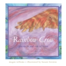 Rainbow Crow : Poems in and Out of Form: [the beautiful science series] - Book