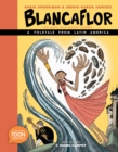Blancaflor, The Hero with Secret Powers: A Folktale from Latin America : A TOON Graphic - Book