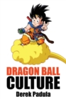 Dragon Ball Culture Volume 4 : Westward - Book