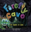 Firefly Cave The Tunnel to China - Book