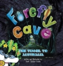 Firefly Cave The Tunnel to Australia - Book