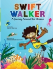 Swift Walker : A Journey Around the Oceans - Book