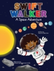 Swift Walker : A Space Adventure - Book