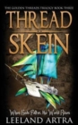 Thread Skein : Golden Threads Trilogy Book Three - Book