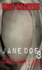 Jane Doe 3 : Catherine - Book