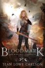 Bloodmark : An Epic Fantasy Sword and Highland Magic - Book