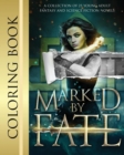 Marked by Fate : Official Coloring Book - Book
