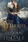Mariote : Book One of the Daughters of Moirra Dundotter Series - Book