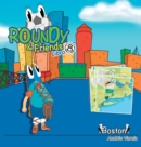 Roundy and Friends - Boston : Soccertowns Libro 8 En Espanol - Book