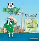 Roundy & Friends - Toronto : Soccertowns Book 10 - Book