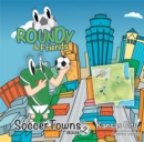 Roundy and Friends : Soccertowns Book 2 - Kansas City - eBook