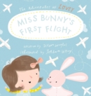 MISS BUNNY'S FIRST FLIGHT - Book