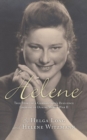 Helene : True Story of a German Girl's Resilience Growing Up During World War II - Book