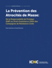La Prevention des Atrocites de Masse : De la Responsabilite de Proteger (RdP) au Droit d'assistance (DdA) des Campagnes de Resistance Civile - Book