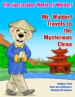 Mr. Waldorf Travels to the Mysterious China - Book