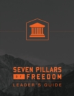 7 Pillars of Freedom Leaders Guide - Book