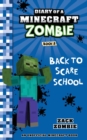 Book 8 Diary of a Minecraft Zombie : Back to Scare School - Book