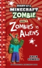 Diary of a Minecraft Zombie Book 19 : Zombies Vs. Aliens - Book