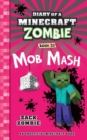 Diary of a Minecraft Zombie Book 20 : Mob Mash - Book