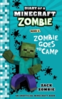 Diary of a Minecraft Zombie Book 6 : Zombie Goes to Camp - Book