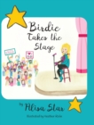Birdie Takes the Stage - Book