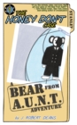 The Honey Don't Case : A Bear From AUNT Adventure - Book