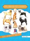 Dog Breeds Pet Fashion Illustration Encyclopedia : Volume 2 Non-Sporting Breeds - Book