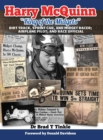 Harry McQuinn King of the Midgets : Dirt Track, Sprint Car, and Midget Racer; Airplane Pilot; and Race Official - Book
