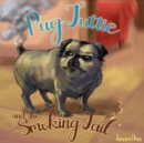 Pug Tuttie and the Smoking Tail - Book