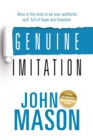 Genuine Imitation : Now is the time to be your authentic self, full of hope and freedom. - Book