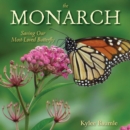 The Monarch : Saving Our Most-Loved Butterfly - eBook