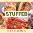 Stuffed : Luscious Filled Treats from Savory to Sweet - Book