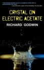 Crystal on Electric Acetate - Book