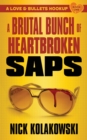 A Brutal Bunch of Heartbroken Saps - Book