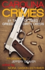 Carolina Crimes : 21 Tales of Need, Greed and Dirty Deeds - Book