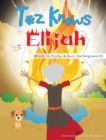 Toz Knows Elijah - Book