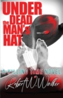 Under the Dead Man's Hat : A Dr. Jude Avery Thriller - Book