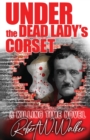 Under the Dead Lady's Corset : A Dr. Jude Avery Thriller - Book