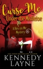 Curse Me Under the Mistletoe - Book