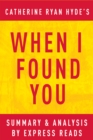 When I Found You: by Catherine Ryan Hyde | Summary & Analysis - eBook