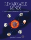 Remarkable Minds : 17 More Pioneering Women in Science and Medicine - Book