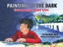 Painting in the Dark : Esref Armagan, Blind Artist - Book