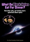 What Do Black Holes Eat for Dinner? - Book