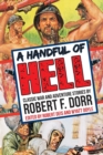 A Handful of Hell : Classic War and Adventure Stories - Book