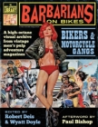 Barbarians on Bikes : Bikers and Motorcycle Gangs in Men's Pulp Adventure Magazines - Book